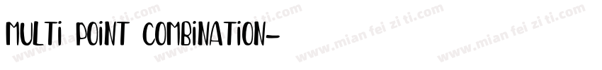 Multi point combination字体转换